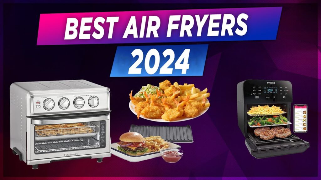 Revolutionary Air Fryers: Top 5 Picks for 2024